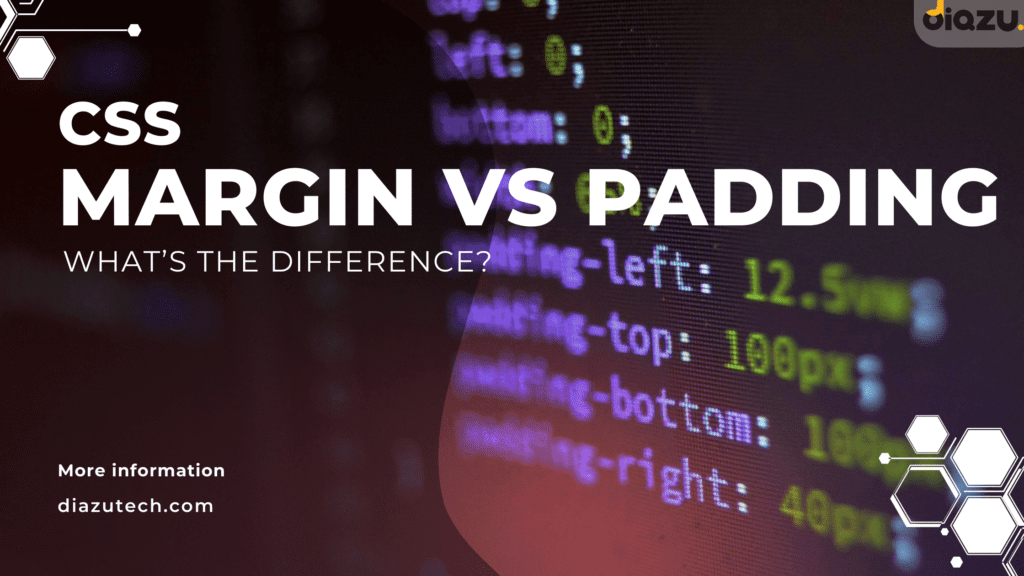 Css Margin Vs Padding What S The Difference Diazutech